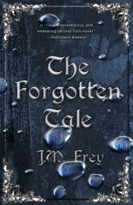 The Forgotten Tale (J.M. Frey)